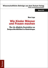 Abbildung von: Wie Kinder Männer und Frauen Machen - Tectum Wissenschaftsverlag