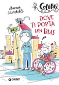 Cover: Dove ti porta il bus - Giunti Gruppo Editoriale