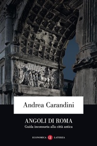 Abbildung von: Angoli di Roma. Guida inconsueta alla città antica - Economica Laterza;Laterza