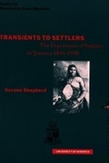 Cover: Transients to Settlers: The Experience of Indians in Jamaica 1845-1950 - Peepal Tree Press Ltd