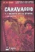 Cover: Caravaggio e l'incanto della strega - S&igrave;, io sono;Lapis