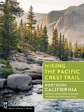 Cover: Hiking the Pacific Crest Trail: Northern California - Mountaineers Books