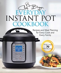 Enlarge image Cover: The Everyday Instant Pot Cookbook - Racehorse Publishing