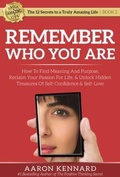 Cover: Remember Who You Are - Truly Amazing Life, Inc.