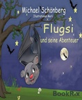 Cover: Flugsi und seine Abenteuer - BookRix