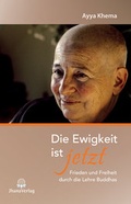 Cover: Die Ewigkeit ist jetzt - Jhana Verlag im Buddha-Haus