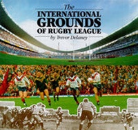 Abbildung von: International Grounds of Rugby League - Trevor R.Delaney