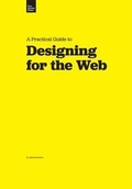 Cover: A Practical Guide to Designing for the Web - Mark Boulton Design Ltd
