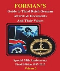 Enlarge image Cover: Forman's Guide to Third Reich German Awards & Documents & Their Values: Volume 2 - Adrian Forman Books