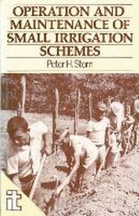 Enlarge image Cover: Operation and Maintenance of Small Irrigation Schemes - ITDG Publishing