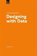 Cover: A Practical Guide to Designing with Data - Five Simple Steps Ltd