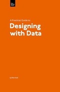 Cover: A Practical Guide to Designing with Data - Five Simple Steps Ltd