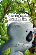Cover: How the Koala Learnt to Hug and Other Australian Fairytales - PTC Publishing