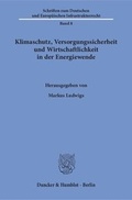 Bild: Klimaschutz, Versorgungssicherheit und Wirtschaftlichkeit in der Energiewende. - Duncker & Humblot