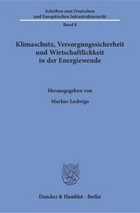 Bild: Klimaschutz, Versorgungssicherheit und Wirtschaftlichkeit in der Energiewende. - Duncker & Humblot