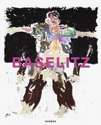 Enlarge image Cover: Georg Baselitz - Kerber Verlag