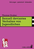 Cover: Sexuell deviantes Verhalten von Jugendlichen - Carl-Auer Verlag