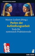 Cover: Perlen der Aufstellungsarbeit - Carl-Auer Verlag