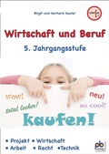 Cover: Wirtschaft und Beruf 5. Jahrgangsstufe - pb-Verlag