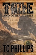 Cover: Tattle Tale and Other Stories - Lulu.com
