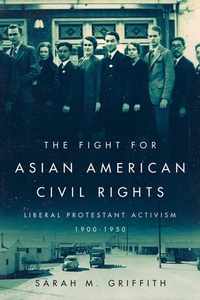 Enlarge image Cover: Fight for Asian American Civil Rights - University of Illinois Press