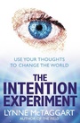 Cover: The Intention Experiment - HarperCollins