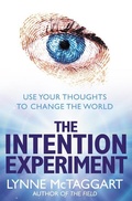 Cover: The Intention Experiment - HarperCollins