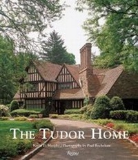 Enlarge image Cover: The Tudor Home - Rizzoli International Publications