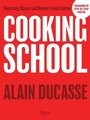 Cover: Cooking School - Rizzoli International Publications