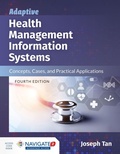 Cover: Adaptive Health Management Information Systems: Concepts, Cases, and Practical Applications - Jones and Bartlett Publishers, Inc