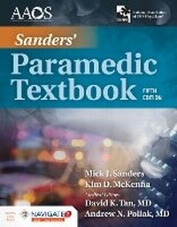 Abbildung von: Sanders' Paramedic Textbook Includes Navigate 2 Essentials Access - Jones and Bartlett Publishers, Inc