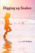 Cover: Digging up Snakes - Lulu.com