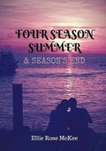 Cover: Four Season Summer and Season's End (Combined Paperback Edition) - Lulu.com