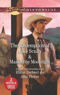Enlarge image Cover: The Redemption of Jake Scully & Masked by Moonlight - Love Inspired