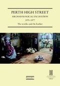 Cover: Perth High Street Archaeological Excavation 1975-1977: Fascicule 3 - Tayside and Fife Archaeological Committee (TAFAC)