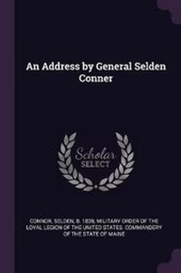 Enlarge image Cover: An Address by General Selden Conner - Palala Press