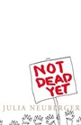 Cover: Not Dead Yet - HarperCollins