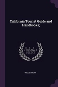 Cover: California Tourist Guide and Handbooks; - Palala Press