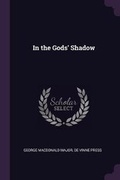 Cover: In the Gods' Shadow - Palala Press