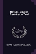 Cover: Newark; a Series of Engravings on Wood - Palala Press