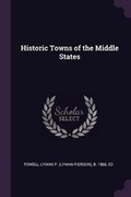 Cover: Historic Towns of the Middle States - Palala Press