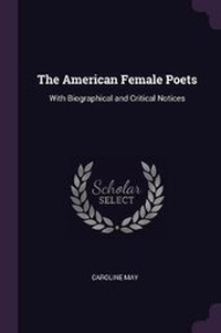 Enlarge image Cover: The American Female Poets - Palala Press