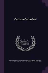 Enlarge image Cover: Carlisle Cathedral - Palala Press