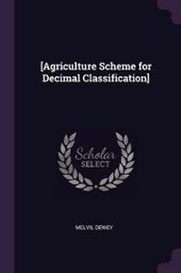 Abbildung von: [Agriculture Scheme for Decimal Classification] - Palala Press