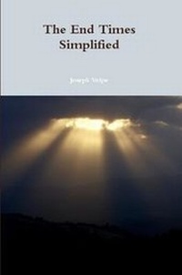 Enlarge image Cover: The End Times Simplified - Lulu.com