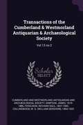 Cover: Transactions of the Cumberland & Westmorland Antiquarian & Archaeological Society - Palala Press