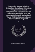 Cover: Topography of Great Britain or, British Traveller's Pocket Directory - Palala Press