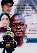 Cover: Policing, Accountability and the Black and Minority Ethnic Communities in Northern Ireland - Institute for Conflict Research