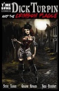 Cover: Dick Turpin and the Crimson Plague - Time Bomb Comics