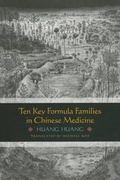 Cover: Ten Key Formula Families in Chinese Medicine - Eastland Press Inc